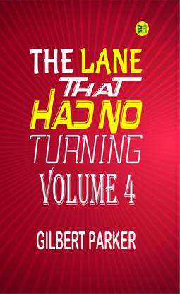 The Lane That Had No Turning, Volume 4