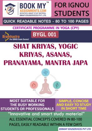 IGNOU BYGL 1 Shat Kriyas, Yogic Kriyas, Asanas, Pranayama, Mantra Japa Study Material For IGNOU Students Latest Edition Fast Track to Success