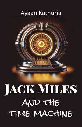 Jack Miles and the Time Machine