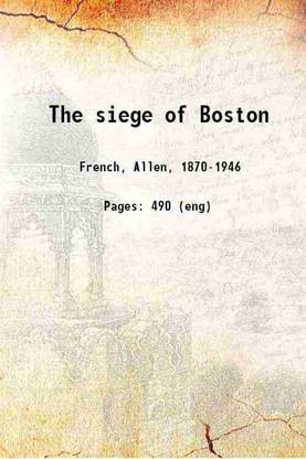 The siege of Boston 1911 [Hardcover]
