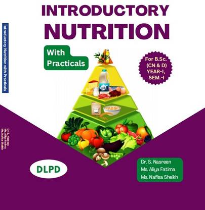 INTRODUCTORY NUTRITION WITH PRACTICALS