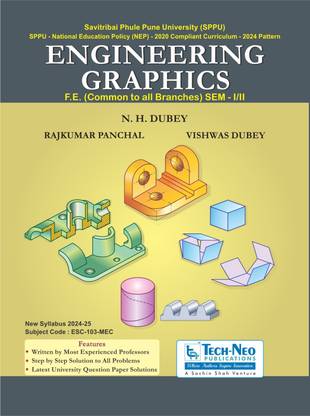 Engineering Graphics (Course Code : ESC-103-MEC) For First Year Engineering SPPU Sem 1