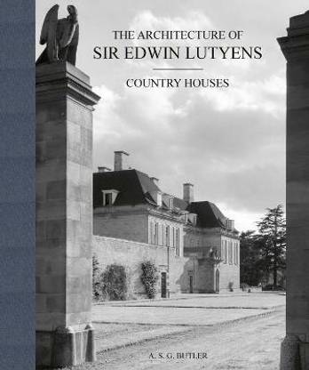 The Architecture of Sir Edwin Lutyens