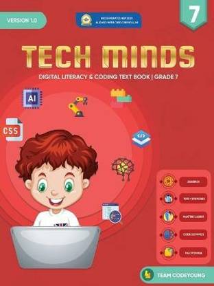 TECH MINDS Version 1.0  - DIGITAL LITERACY & CODING TEXT BOOK | GRADE 7