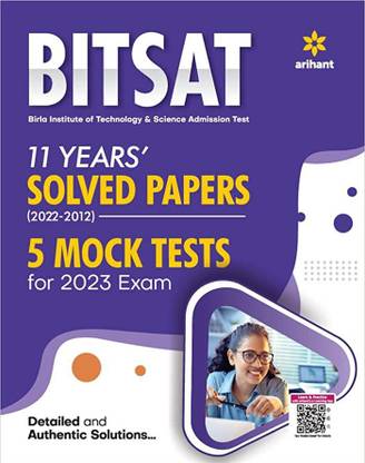 BITSAT 10 Years Solved Papers (2022-2012) 5 Mock Tests For 2023 Exam