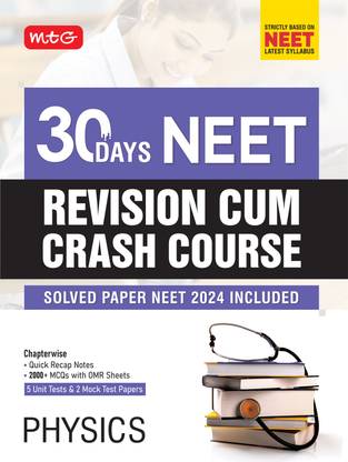 MTG 30 Days Crash Course Physics for NEET 2025 Exam - NEET Revision Cum-Crash Course with Unit Test & Mock Test Paper As Per NEET Latest Syllabus