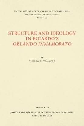 Structure and Ideology in Boiardo's Orlando Innamorato