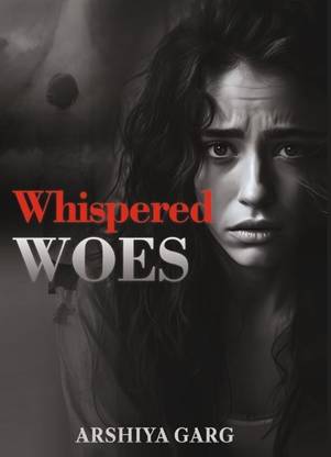 Whispered Woes