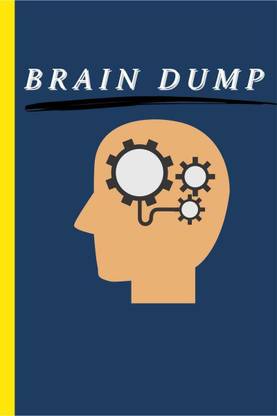 Brain Dump  - Journal