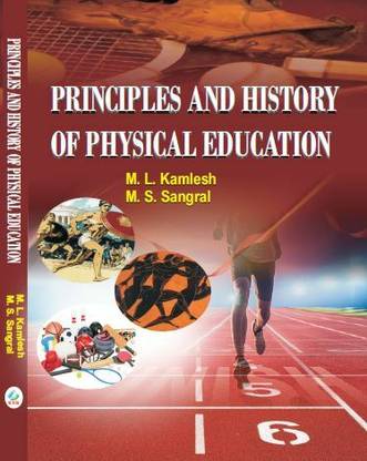 Principles and History of Physical Education - Updated Edition 2023