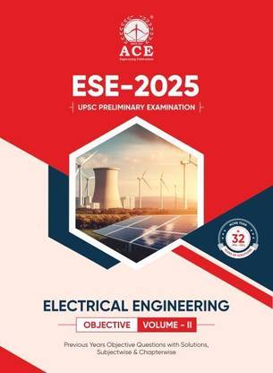 ESE 2025 Prelims Electrical Engineering Objective Volume 2 Previous Questions with Subject Wise & Chapter Wise Solutions (32 Yrs)
