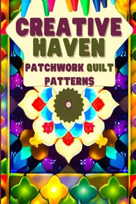 Creative Haven Patchwork Quilt Patterns  - Amazing Patterns Adults Coloring Book For Relax And Stress Relief