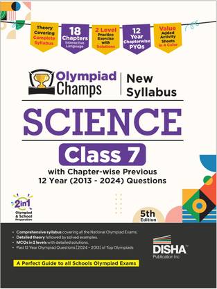 Disha Olympiad Champs New Syllabus Science Class 7 with Chapter-wise Previous 12 Year (2013 - 2024) Questions 5th Edition | Complete Prep Guide with Theory, PYQs, Past & Practice Exercise | 2026 Exam