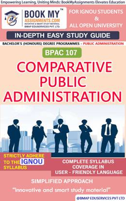 IGNOU BPAC 107 Comparative Public Administration Study Material (In Depth Guide) For Ignou Student