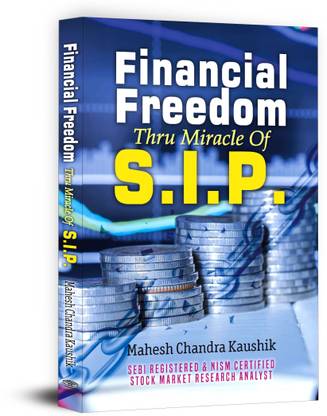 Financial Freedom Thru Miracle of S.I.P.