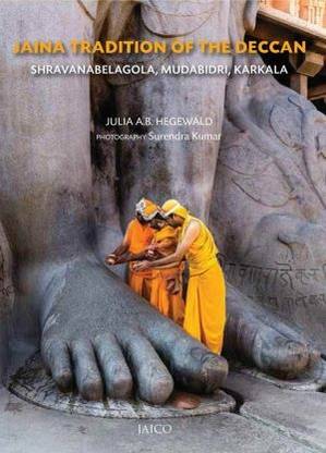 Jaina Tradition Of The Deccan Shravanabelagola Mudabidri Karkala