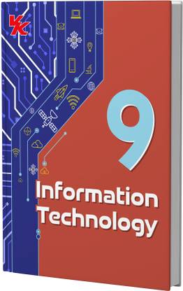 Information Technology Book for Class 9 | CBSE (NCERT Solved) | Examination 2025-26| by VK Global Publications