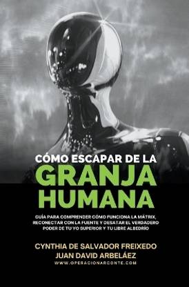 Como Escapar De La Granja Humana