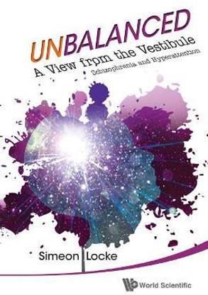 Unbalanced: A View From The Vestibule - Schizophrenia And Hyperattention