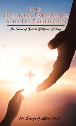 The Holiness Experience and Its Evolution