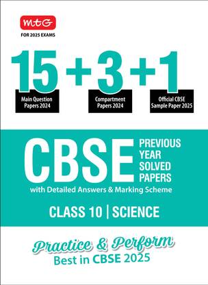 MTG CBSE 18 Previous Year Solved Question Papers Class 10 Science Book (2024 Full Length) | With 1 Official CBSE Sample Paper For 2025 Exam | Detailed Answers & Marking Scheme