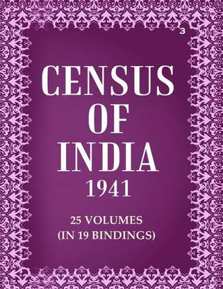 Census of India 1941: Bengal - Tables and Caste Tables Volume Book 3 Vol. IV, Pt. 1 & 2