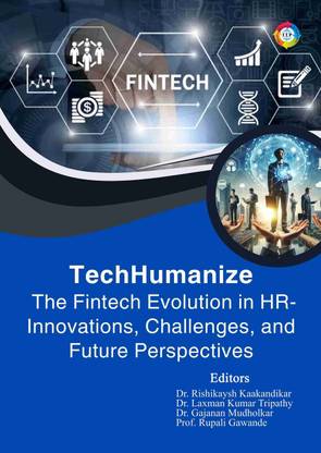 TechHumanize: The Fintech Evolution in HR - Innovations, Challenges, and Future Perspectives