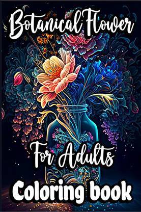 Botanical Flower Coloring book for Adults