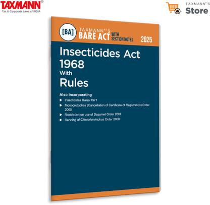 Taxmann's Insecticides Act 1968 with Rules [Bare Act with Section Notes] – Comprehensive Legal Reference—Complete with Section Notes | Pre/Post-Amendment Provisions | Supplementary Orders