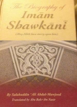 The Biography Of Imam Shawkani