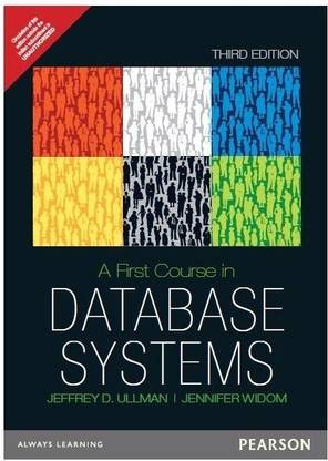 A First Course in Database Systems 3rd Edition