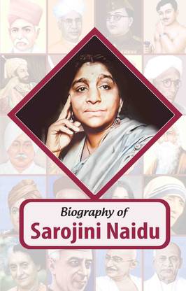 Biography of Sarojini Naidu