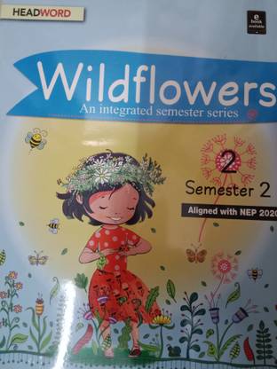 Wildflowers an integrated semester series class 2 semester 2