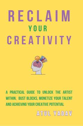 Reclaim Your Creativity