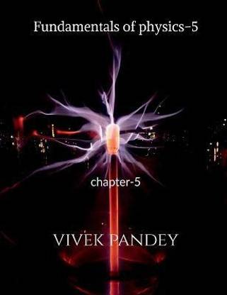 Fundamentals of physics-5