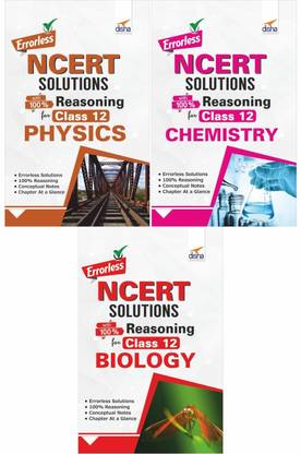 Errorless Ncert Solutions with 100% Reasoning for Class 12 Physics, Chemistry & Biology
