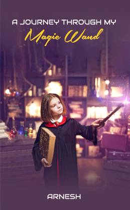 A Journey Through My Magic Wand