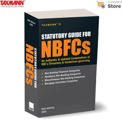 Taxmann's Statutory Guide for NBFCs – The One-stop Compendium Consolidating RBI Directions | Guidelines | Master Directions | Clarifications for NBFCs—Covering FDI & FEMA Regulations | Others [2025]