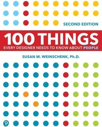 100 Things Every Designer Needs to Know About People