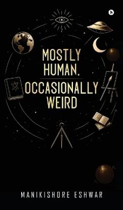 Mostly Human, Occasionally Weird