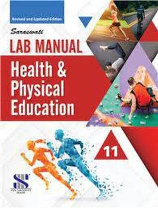 Saraswati Lab Manual Health & Physical Education Class 11 (2022)