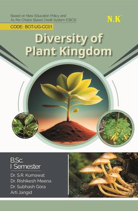 Neelkanth - Diversity of Plant Kingdom (BOT-UG-CC01) Botany B.Sc. - I Semester English Textbook
