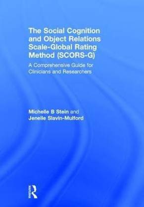The Social Cognition and Object Relations Scale-Global Rating Method (SCORS-G)