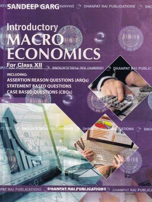 Introductory Macro Economics for Class 12 - Cbse  - Sandeep Garg INTroductory Macro Economics class 12th Dhanpat Rai Publication 2024-2025 with 2 Disc