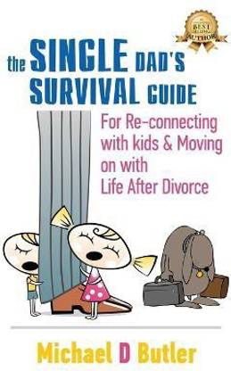 Single Dad's Survival Guide