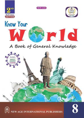 Know Your World : A Book of General Knowledge for Class-8