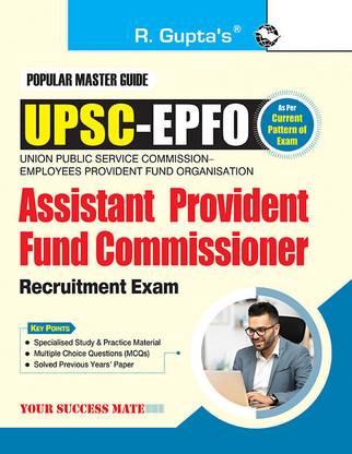 UPSC-EPFO: Assistant Provident Fund Commissioner Recruitment Exam Guide