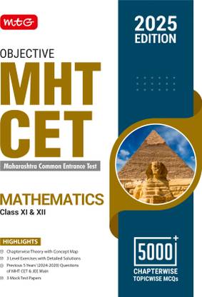 MTG Objective MHT CET Mathematics Book for Engineering Entrance Exam 2025 | Previous 5 Years Chapterwise Topicwise Questions (PYQs) & Mock Test Papers