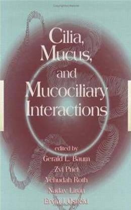 Cilia, Mucus, and Mucociliary Interactions