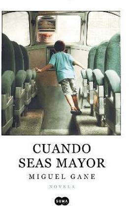 Cuando seas mayor / When You Are Older